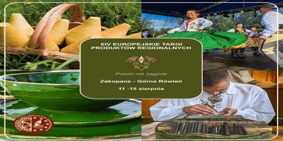 Europejskie Targi Produktów Regionalnych, 11 - 15 sierpnia 20233